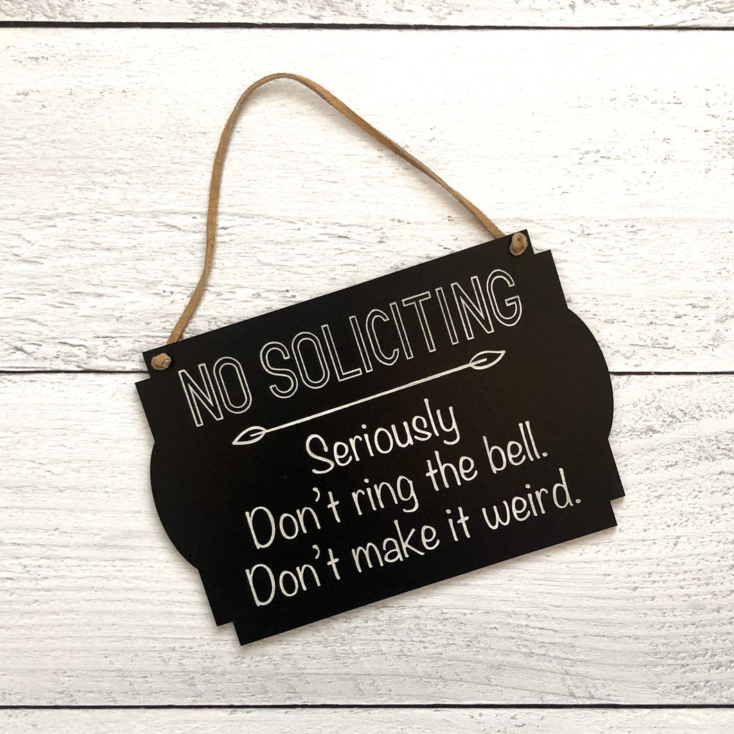 Reversible No Soliciting/Text Us Sign